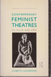 Contemporary feminist theatres : to each her own