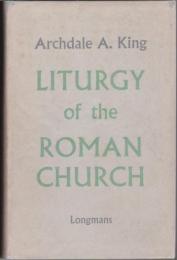 Liturgy of the Roman Church.