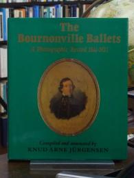 The Bournonville ballets : a photographic record, 1844-1933