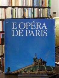 L'Opéra de Paris : Palais Garnier