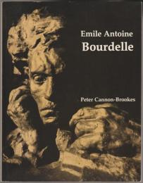Emile Antoine Bourdelle : an illustrated commentary.