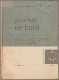 Journal de bord : Japon, Israël, Grèce, Yougoslavie.
