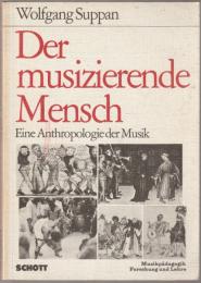 Der musizierende Mensch : eine Anthropologie der Musik.