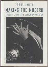 Making the modern : industry, art, and design in America.