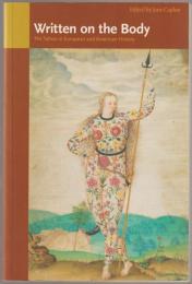 Written on the body : the tattoo in European and American history
