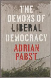 The demons of liberal democracy.