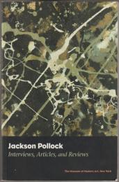 Jackson Pollock : interviews, articles, and reviews.