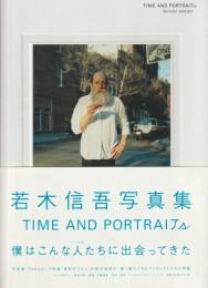 Time and portraits : Shingo Wakagi