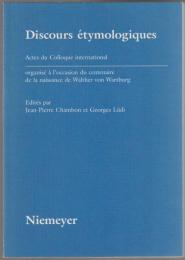 Discours étymologiques : actes du colloque international.