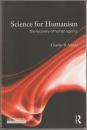 Science for humanism : the recovery of human agency.