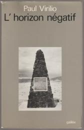 L'horizon négatif : essai de dromoscopie.