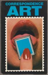 Correspondence art : source book for the network of international postal art activity