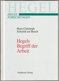 Hegels Begriff der Arbeit.