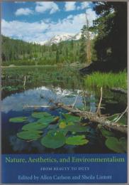 Nature, aesthetics, and environmentalism : from beauty to duty.