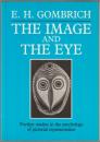 The image and the eye : further studies in the psychology of pictorial representation.