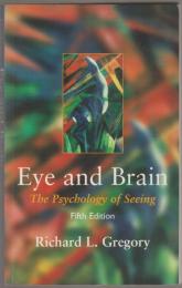 Eye and brain : the psychology of seeing.