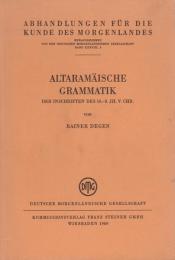 Altaramäische Grammatik der Inschriften des 10.-8 Jh. v. Chr.