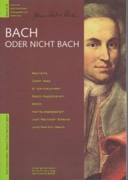 Bach oder nicht Bach? : Bericht über das 5. Dortmunder Bach-Symposion 2004