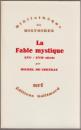 La fable mystique : XVIe-XVIIe siècle.
