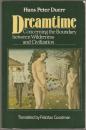 Dreamtime : concerning the boundary between wilderness and civilization.