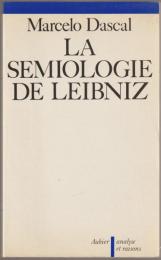 La sémiologie de Leibniz.