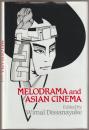 Melodrama and Asian cinema.