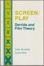 Screen/play : Derrida and film theory.