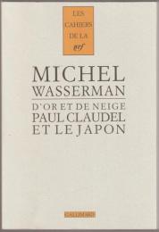 D'or et de neige : Paul Claudel et le Japon.