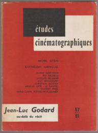 Jean-Luc Godard : au-delà du récit.