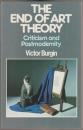 The end of art theory : criticism and postmodernity.