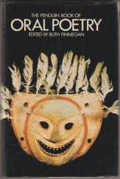 The Penguin book of oral poetry.