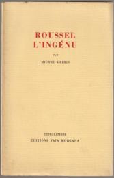 Roussel l'ingénu.
