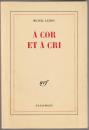 À cor et à cri.