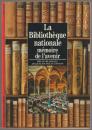 La Bibliothèque nationale, mémoire de l'avenir.
