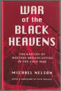 War of the black heavens : the battles of Western broadcasting in the Cold War.