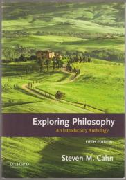 Exploring philosophy : an introductory anthology.