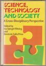 Science, technology, and society : a cross-disciplinary perspective.