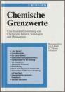 Chemische Grenzwerte : Eine Standortbestimmung von Chemikern, Juristen, Soziologen und Philosophen.