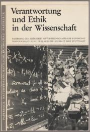 Verantwortung und Ethik in der Wissenschaft : Symposium der Max-Planck-Gesellschaft, Schloss Ringberg/Tegernsee, Mai 1984.