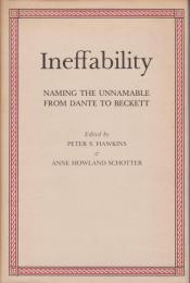 Ineffability, naming the unnamable : from Dante to Beckett
