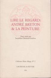 Lire le regard : André Breton & la peinture