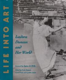 Life into art : Isadora Duncan and her world