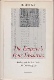 The emperor's four treasuries : scholars and the state in the late Chʿien-lung era