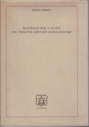 Materials for a study on twelfth century scholasticism