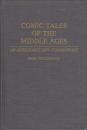 Comic tales of the Middle Ages : an anthology and commentary