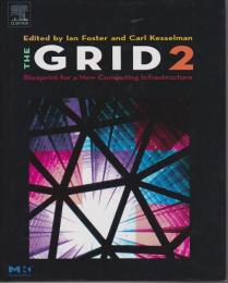 The grid : blueprint for a new computing infrastructure