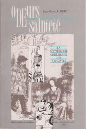 Odeurs de sainteté : la mythologie chrétienne des aromates