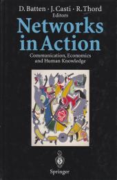 Networks in action : communication, economics, and human knowledge