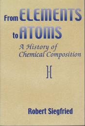 From elements to atoms : a history of chemical composition