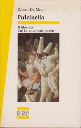 Pulcinella : il filosofo che fu chiamato pazzo